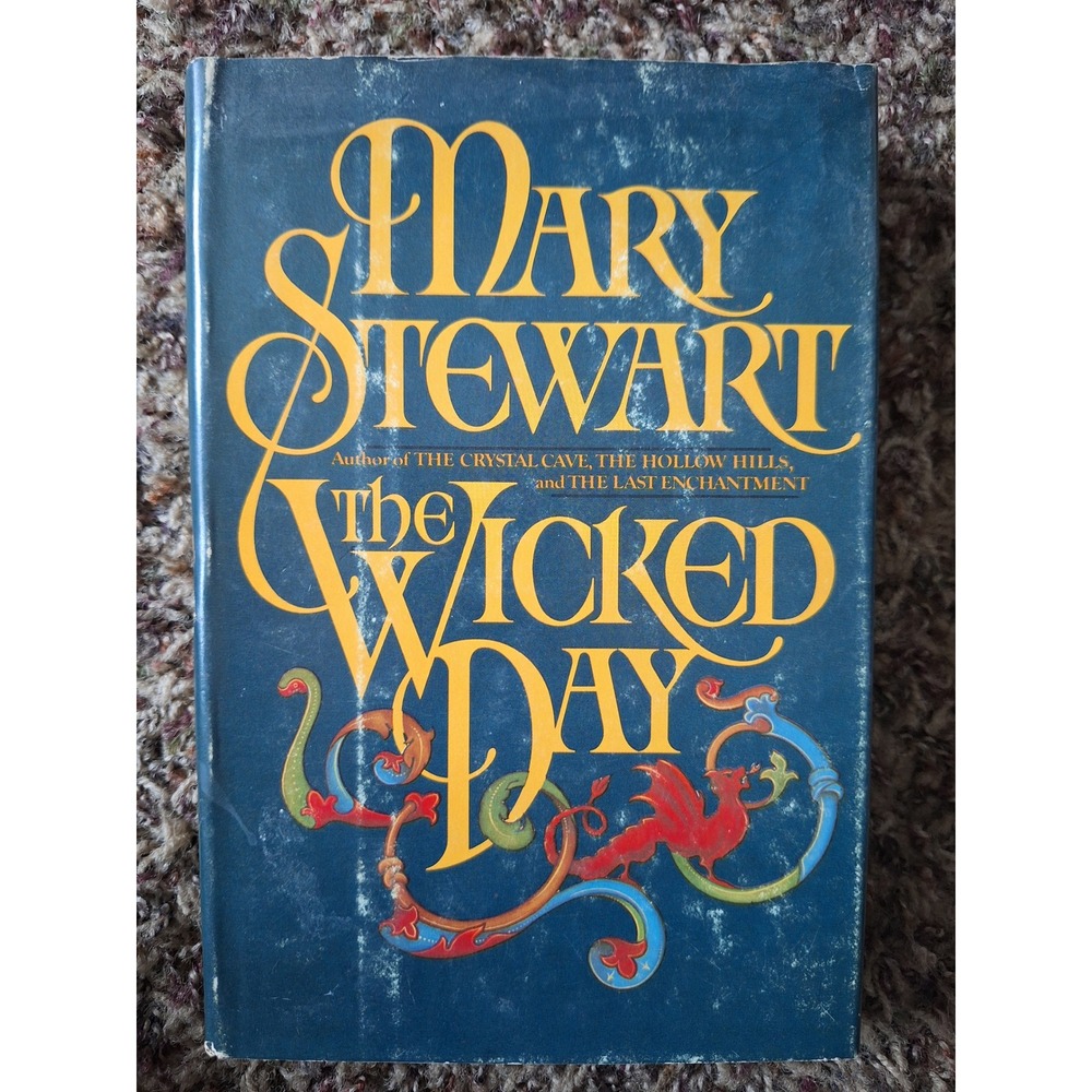 The Wicked Day by Mary Stewart Hardcover Book Arthurian Legend